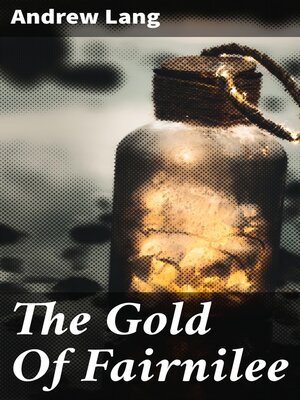 cover image of The Gold of Fairnilee
